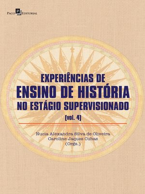cover image of Experiência de ensino de história no estágio supervisionado (V. 4)